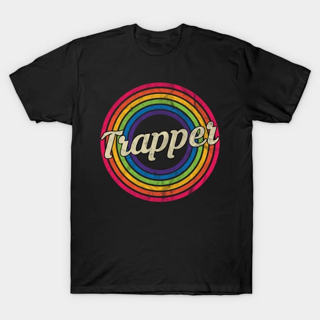 Trapper - Retro Rainbow Faded-Style T-Shirt by MaydenArt